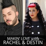 Makin’ Love with Rachel and Destin: Get to know us