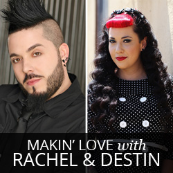 Makin' Love with Rachel and Destin