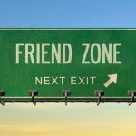 How Do I Get Out of the “Friend Zone?”